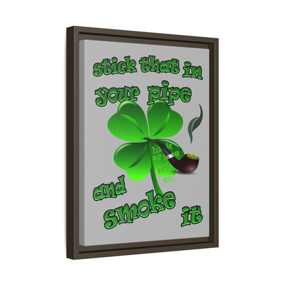 stick that in your pipe and smoke it - framed canvas art (light grey)