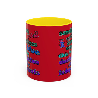 declaration of the independents - Accent Mug (dark red)