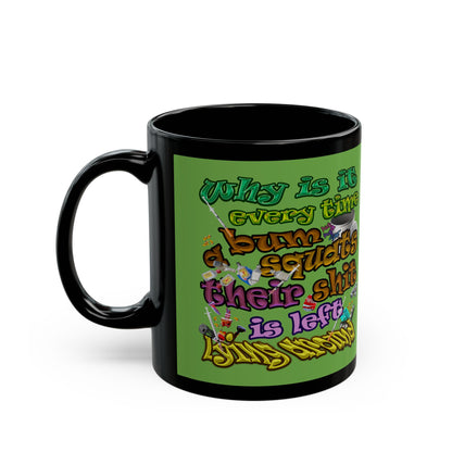 the bum's shit - Black Mug (green)