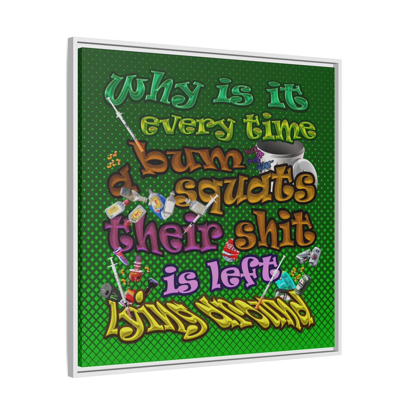 the bum's shit - framed canvas art (logo green)