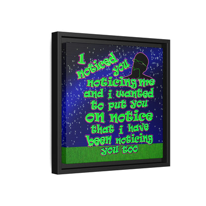 noticed you noticing - framed canvas art ('snoops' background)