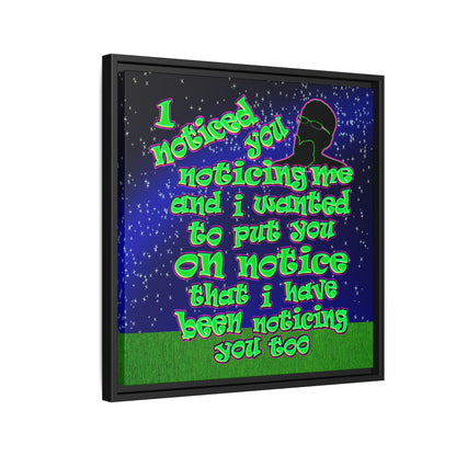 noticed you noticing - framed canvas art ('snoops' background)