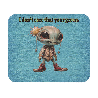 I don't care that your green - Mouse Pad (Rectangle) (faded blue)