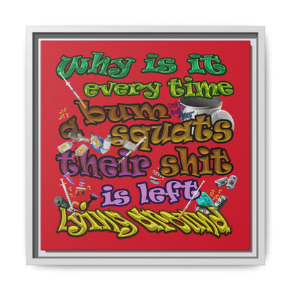 the bum's shit - framed canvas art (dark red)