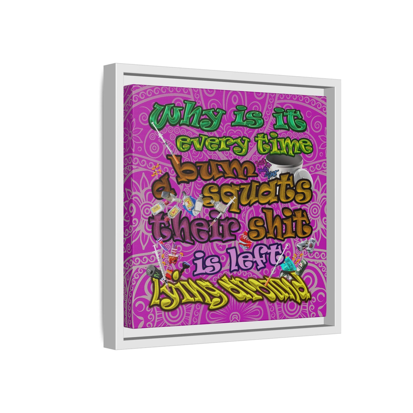 the bum's shit - framed canvas art (pink swirl)