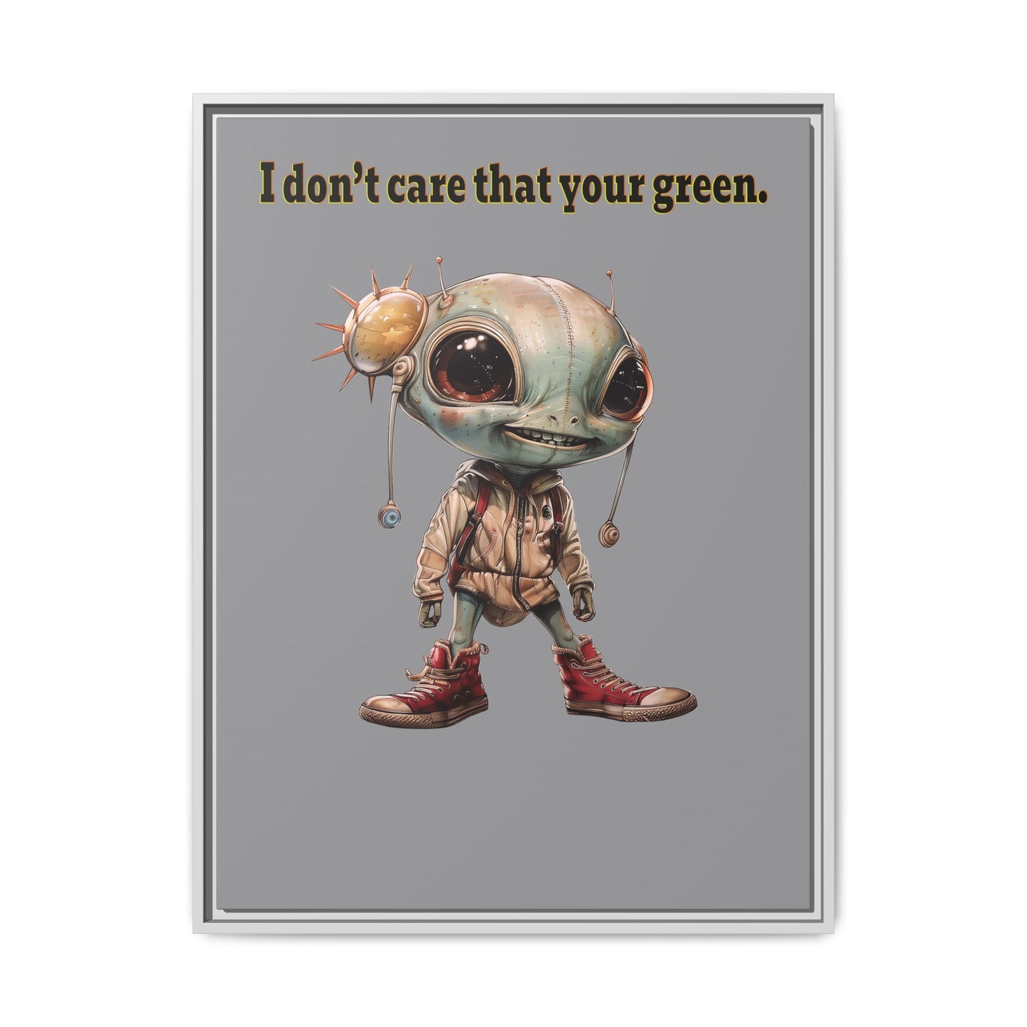 I don't care that your green - framed canvas art (grey)