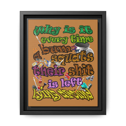 the bum's shit - framed canvas art (light brown)