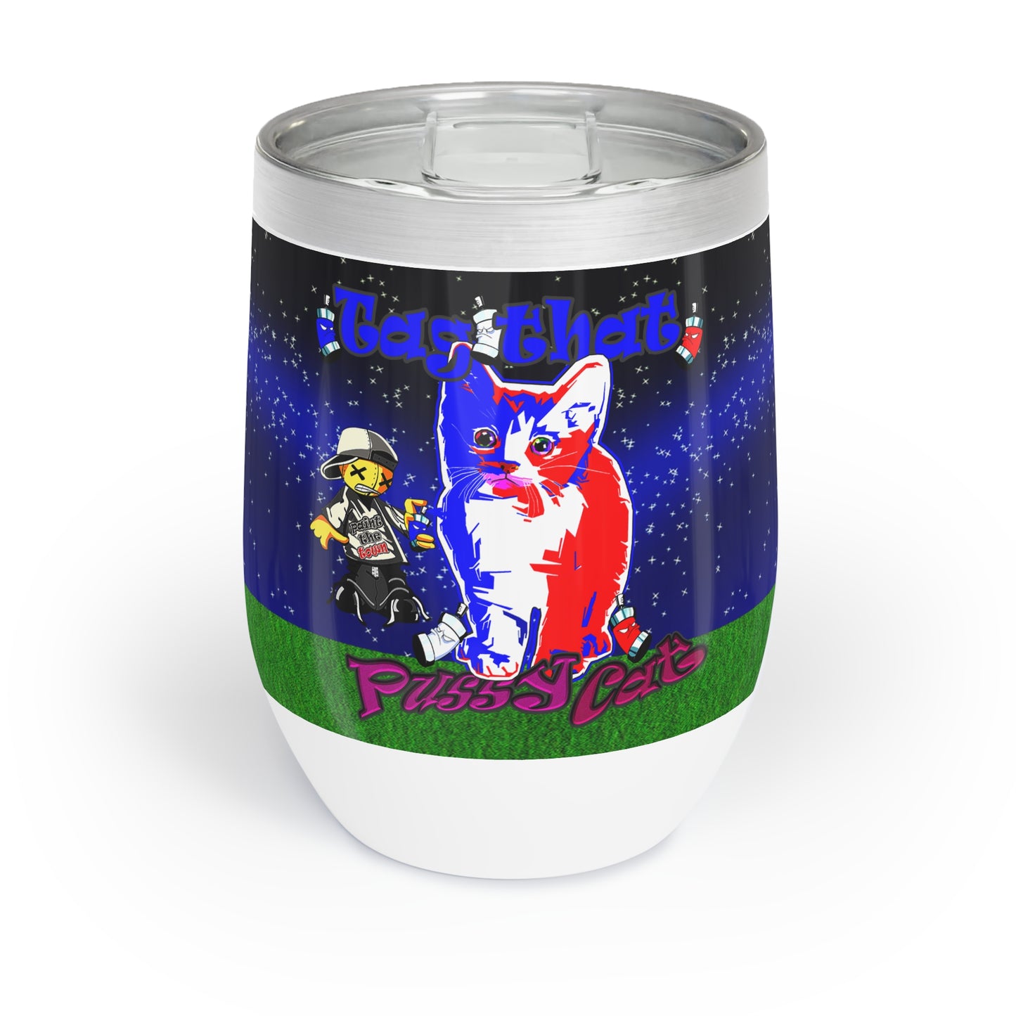 tag that - Chill Wine Tumbler ('snoops' background)