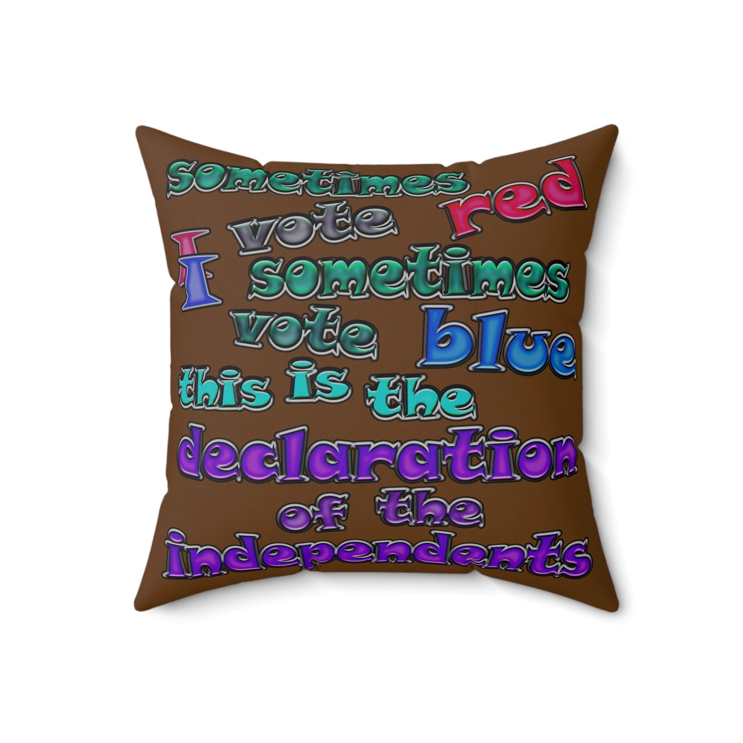 declaration of the independents - Spun Polyester Square Pillow - (brown)
