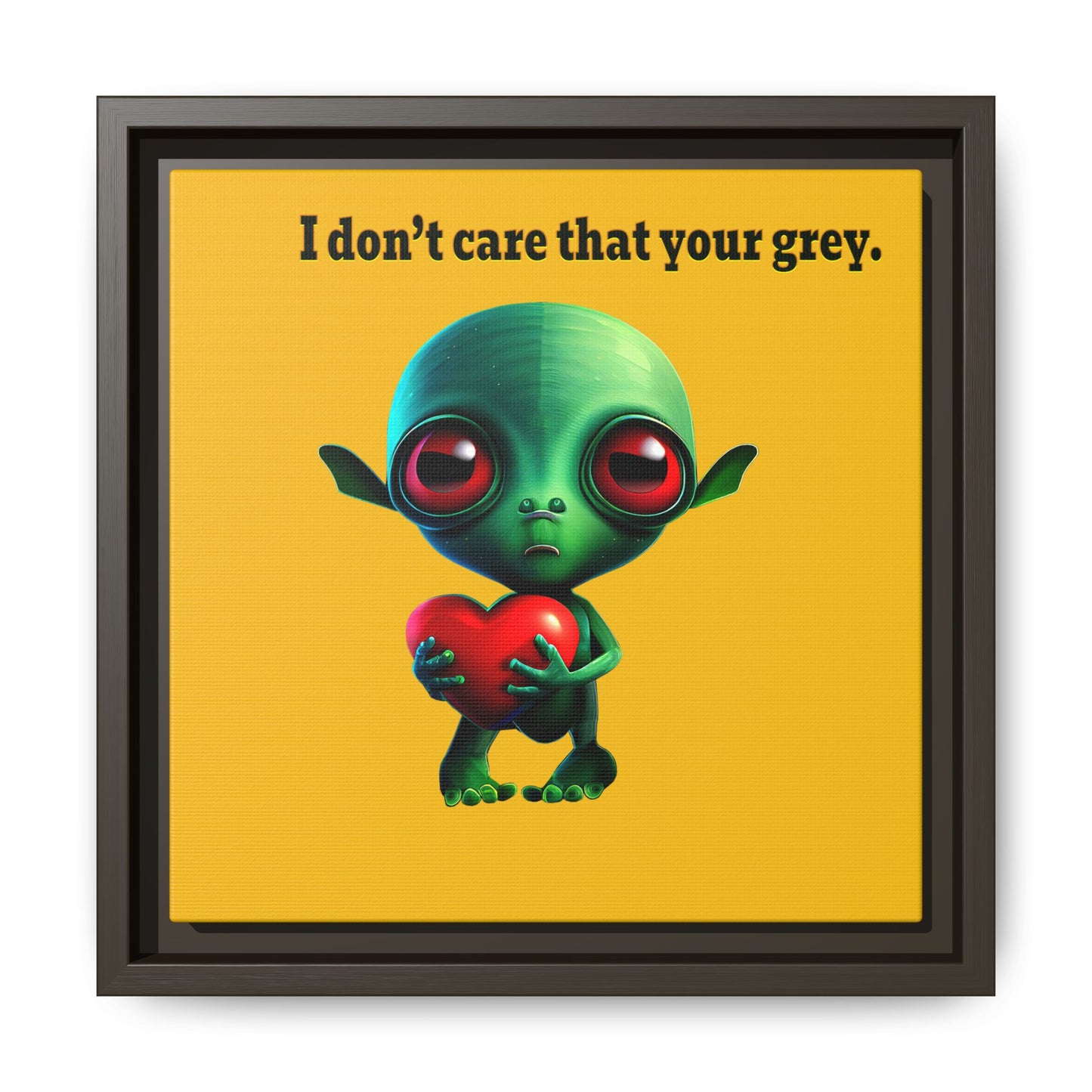 I don't care that your grey - framed canvas art (yellow)