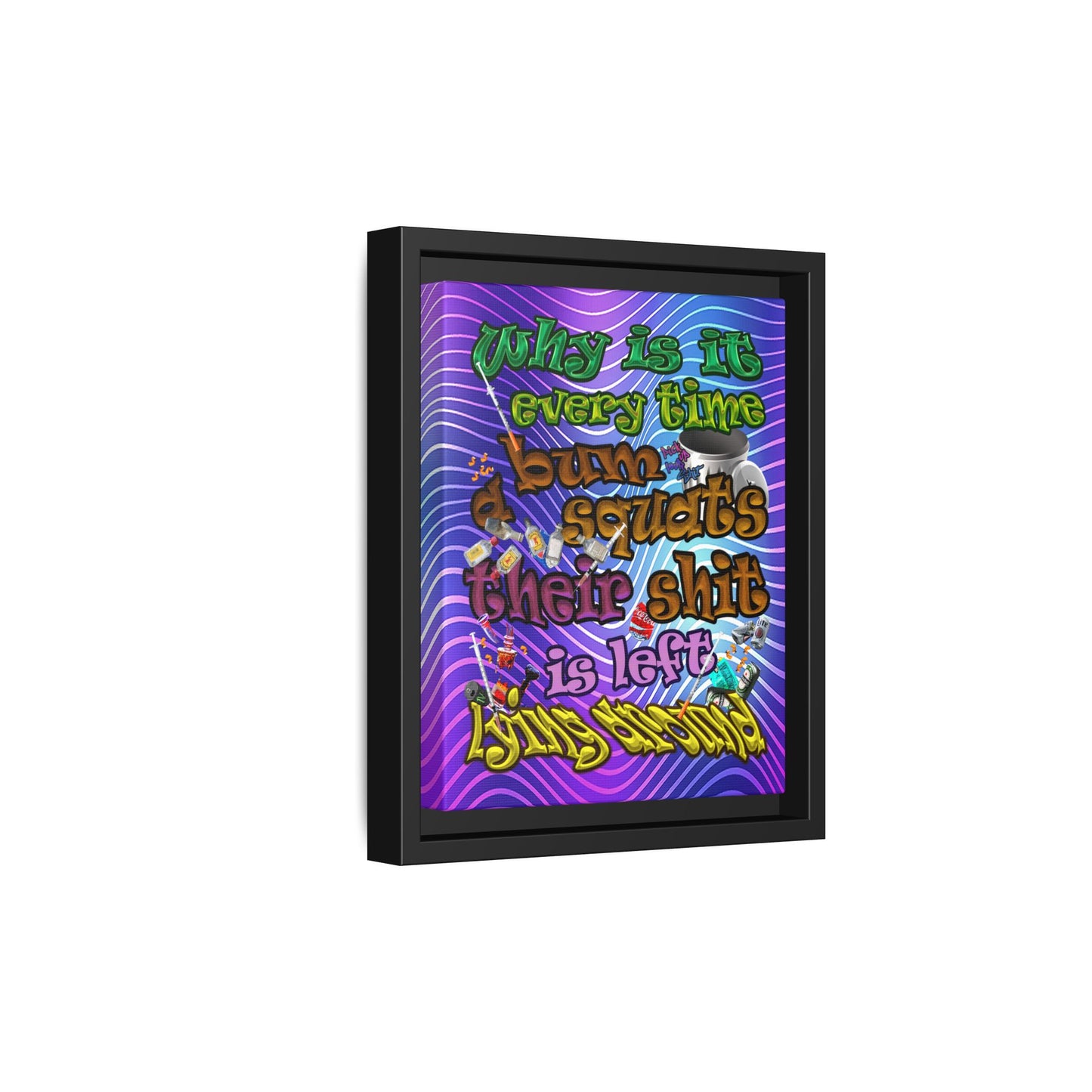 the bum's shit - framed canvas art (purple wave)