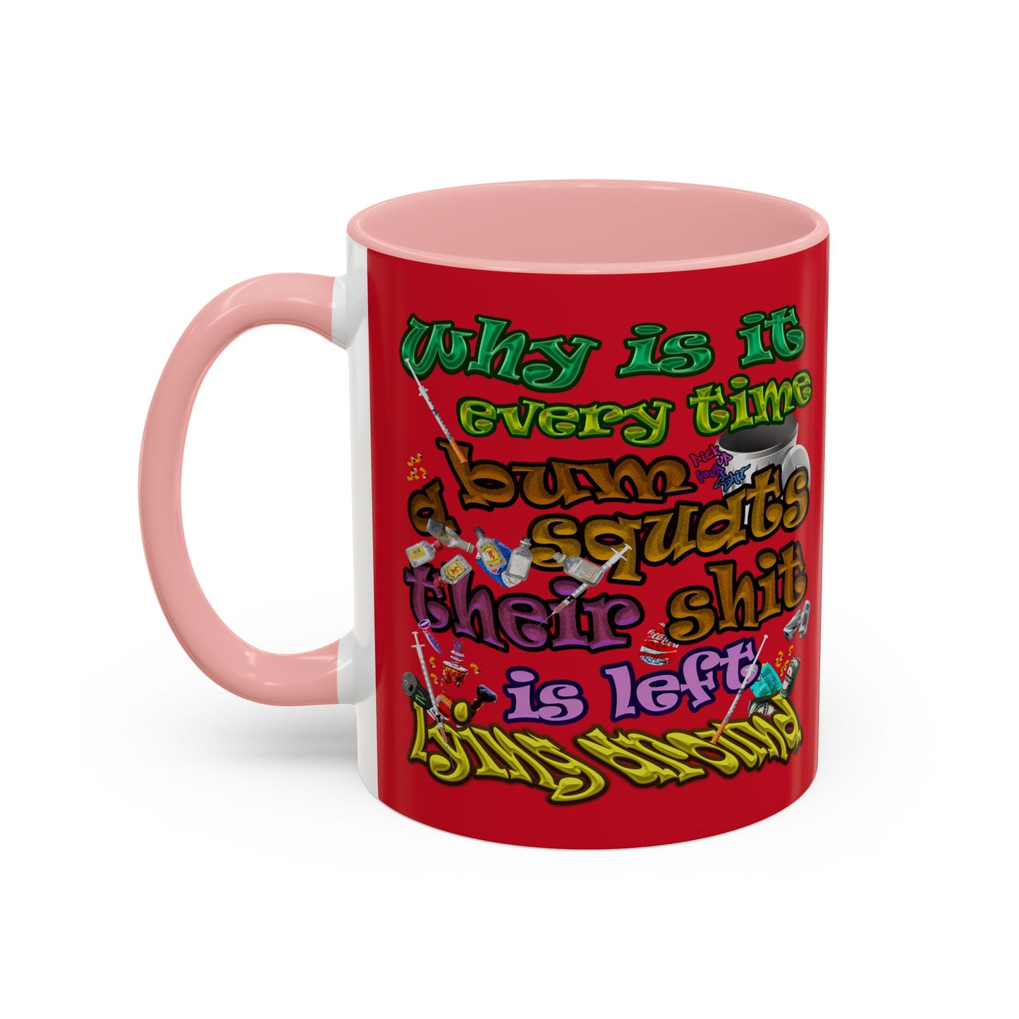 the bum's shit - Accent Mug (dark red)