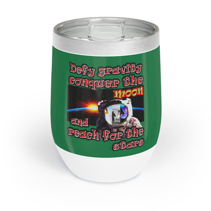 defy conquer reach - Chill Wine Tumbler (dark green)