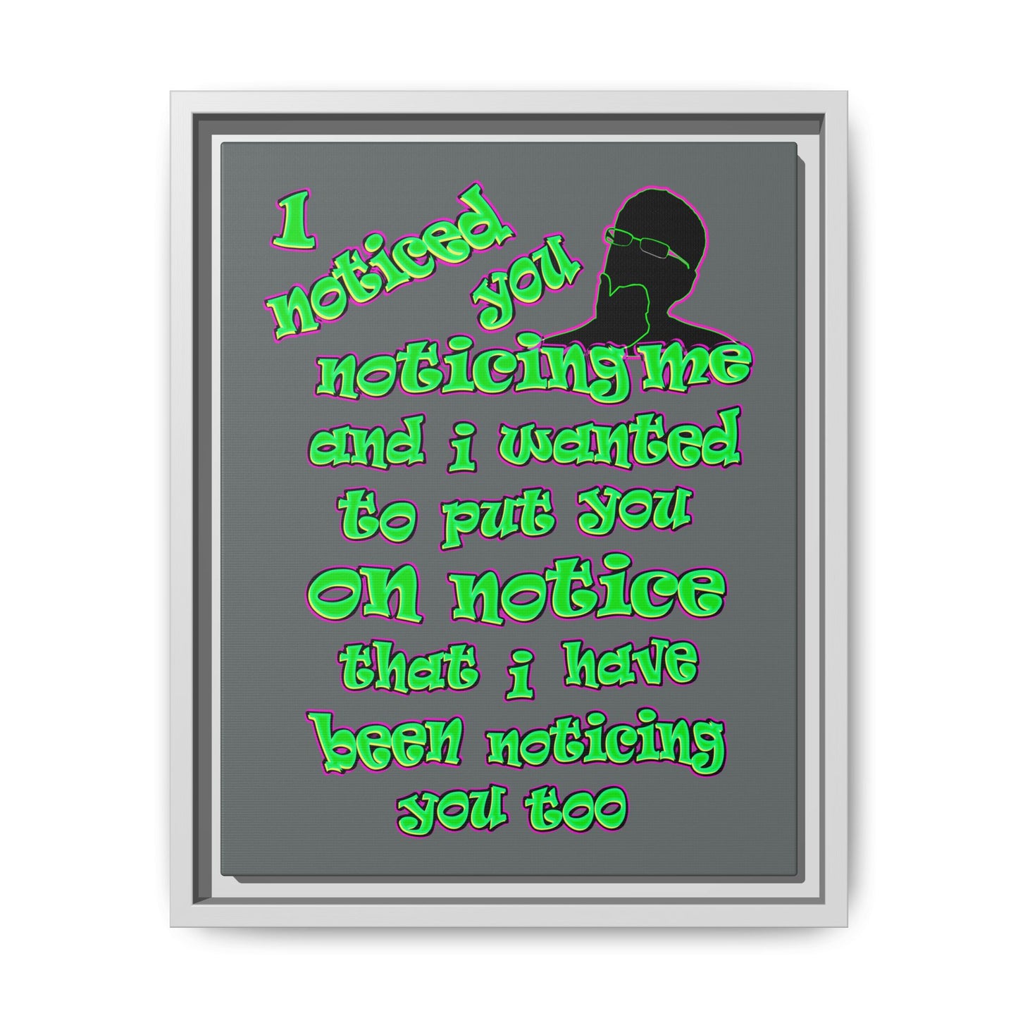 noticed you noticing - framed canvas art (dark grey)