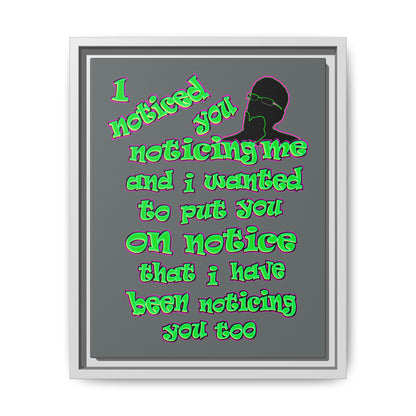 noticed you noticing - framed canvas art (dark grey)