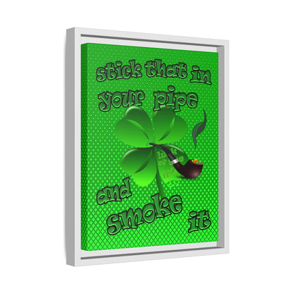 stick that in your pipe and smoke it - framed canvas art (logo green)