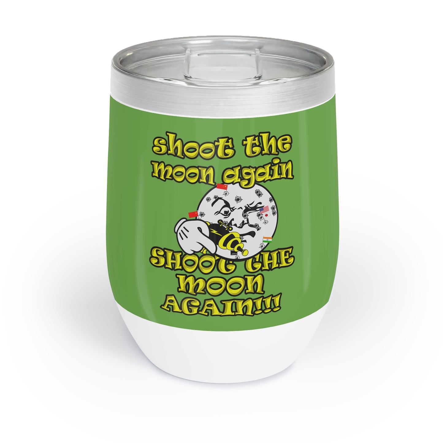 shoot the moon again - Chill Wine Tumbler (green)