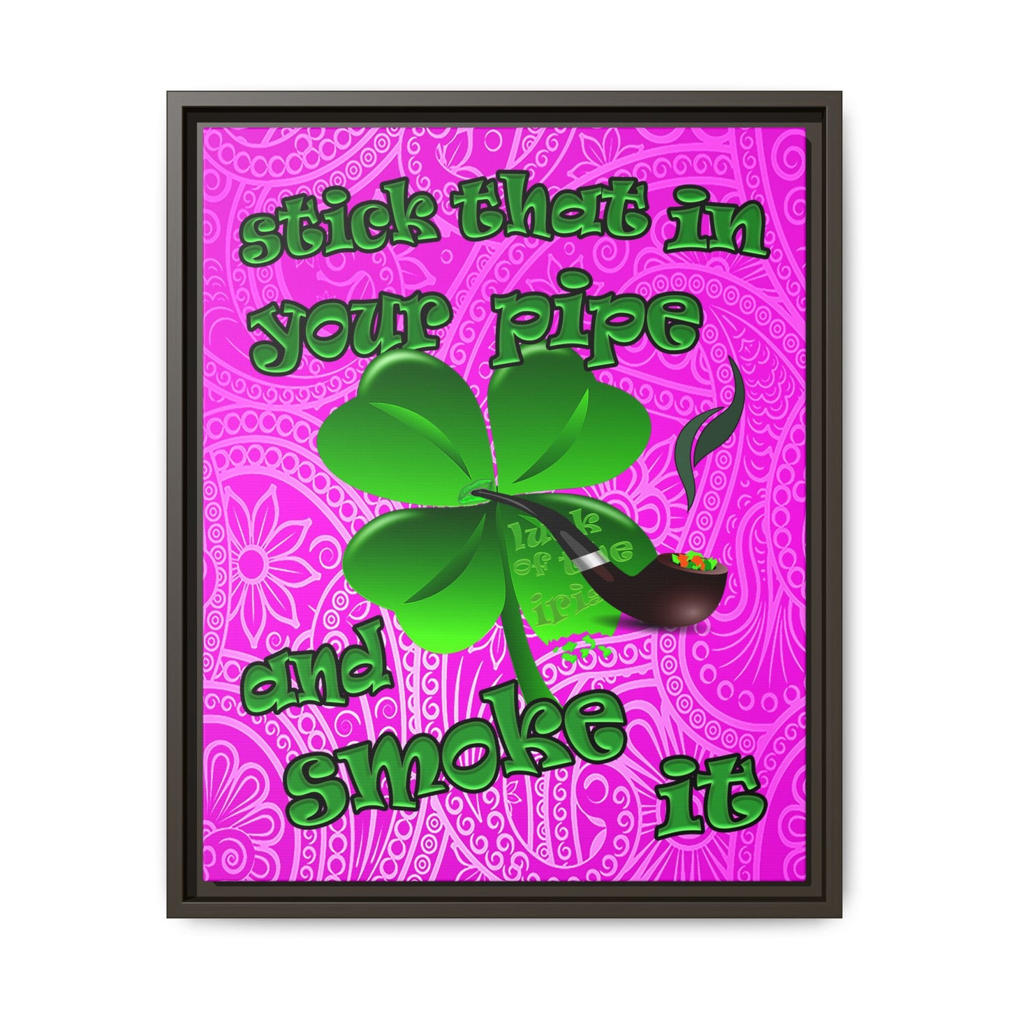 stick that in your pipe and smoke it - framed canvas art (pink swirl)