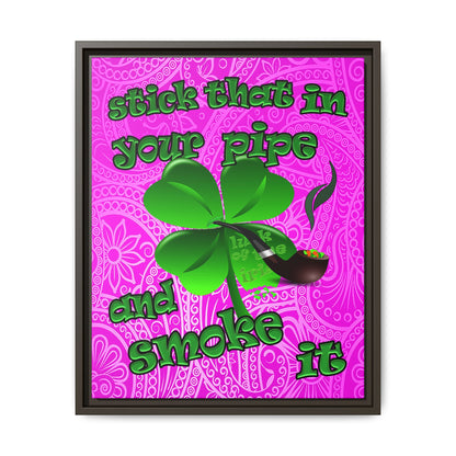stick that in your pipe and smoke it - framed canvas art (pink swirl)