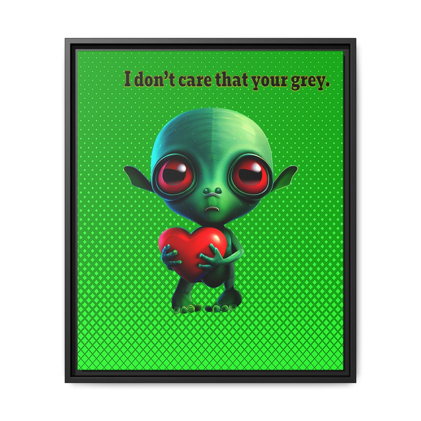 I don't care that your grey - framed canvas art (logo green)