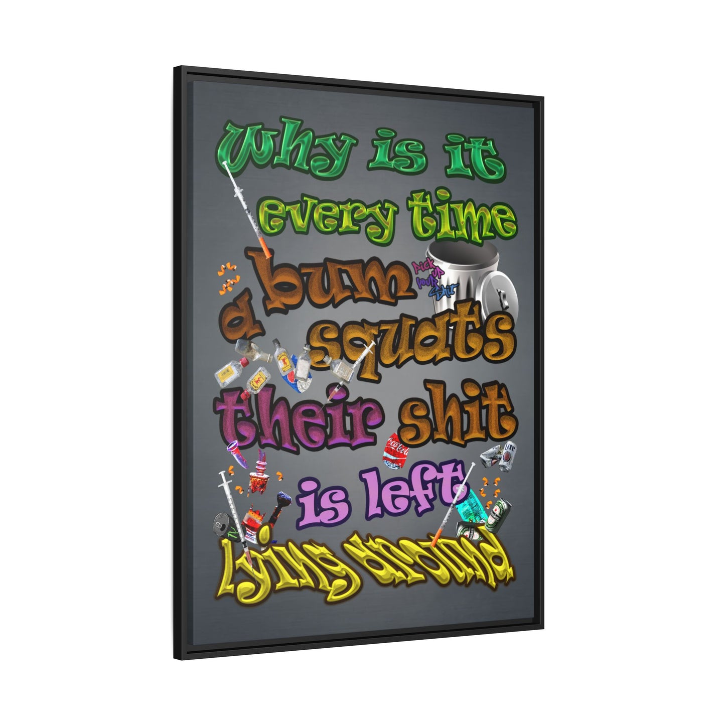the bum's shit - framed canvas art (grey-light grey)