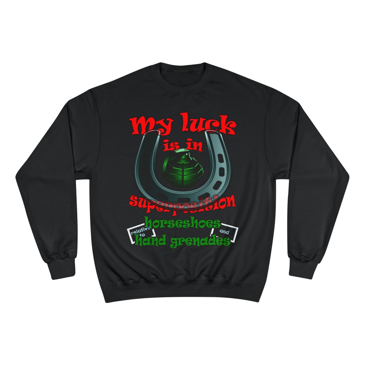 my luck - Champion Sweatshirt