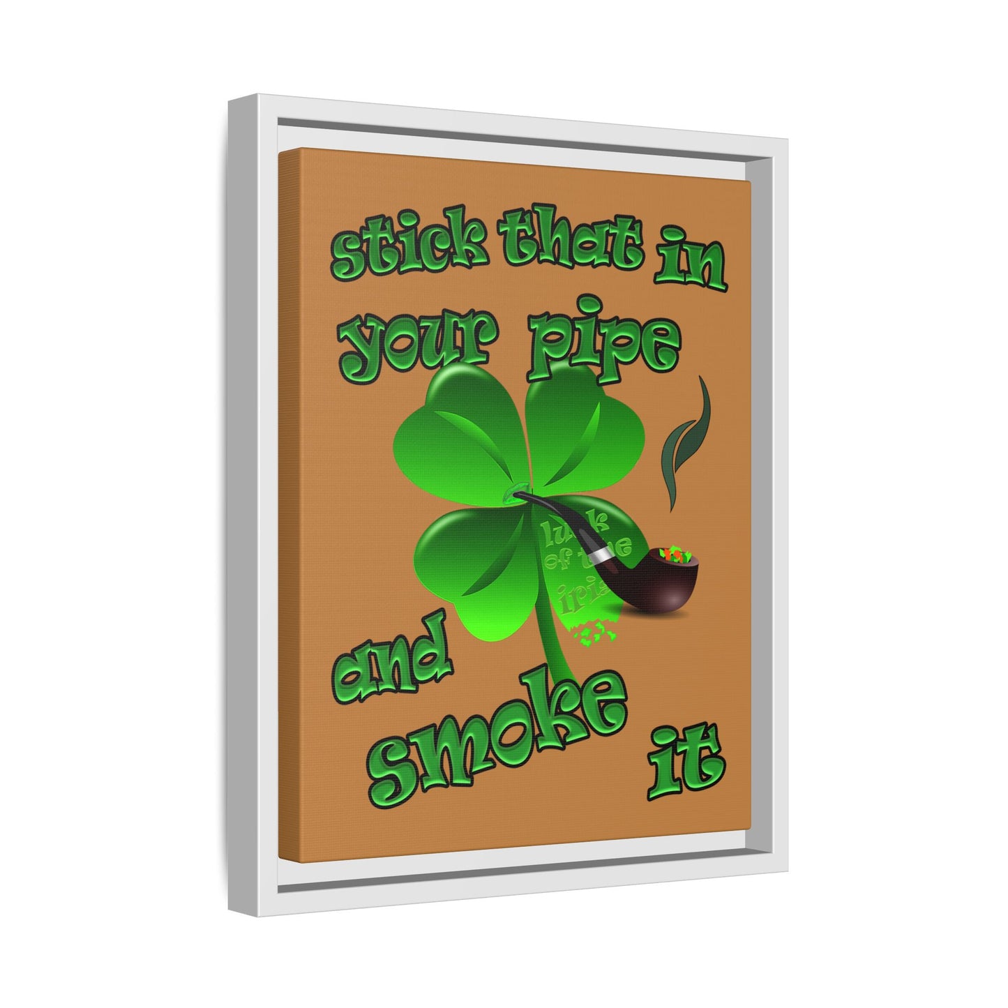 stick that in your pipe and smoke it - framed canvas art (light brown)