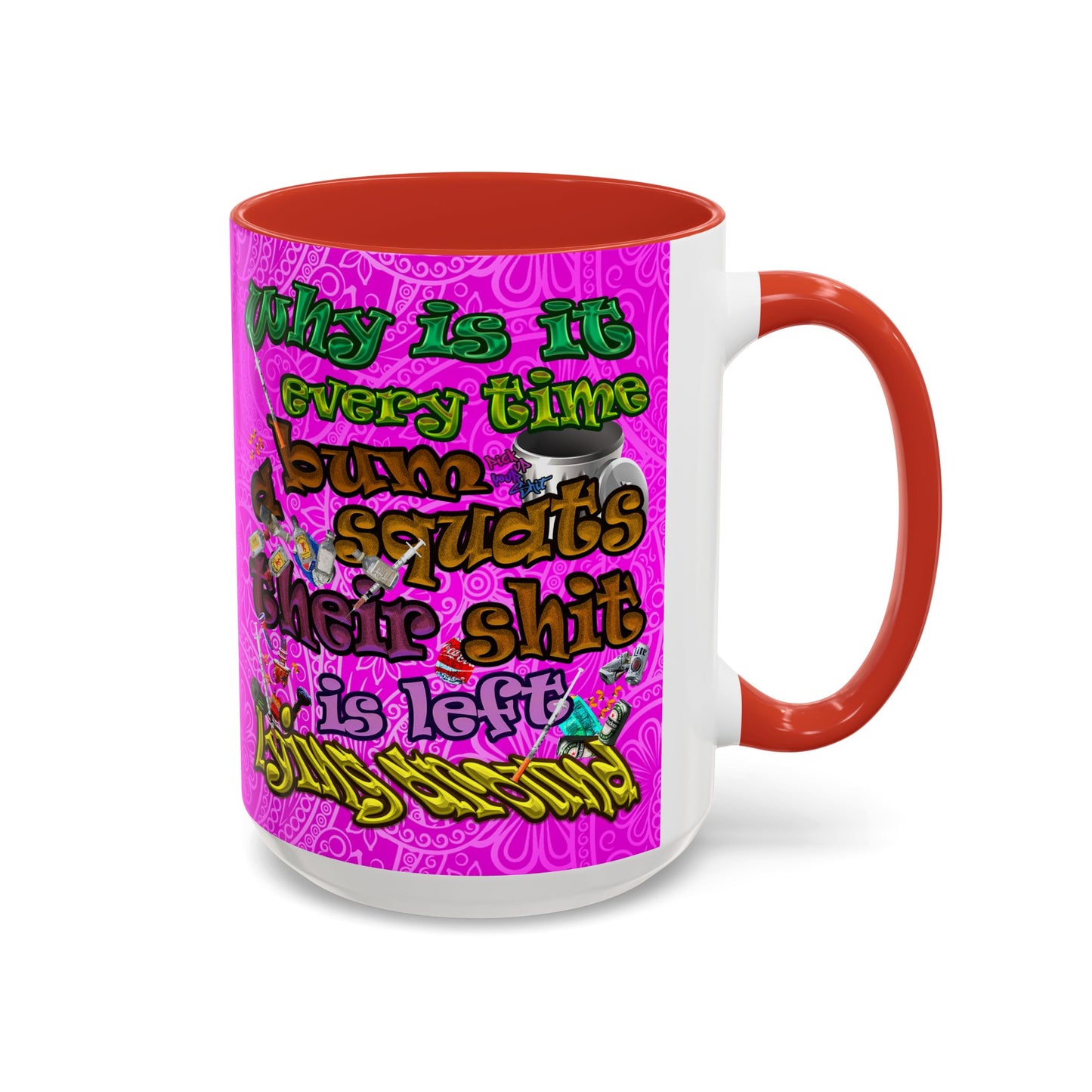 the bum's shit - Accent Mug (pink swirl)