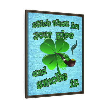 stick that in your pipe and smoke it - framed canvas art (faded blue)