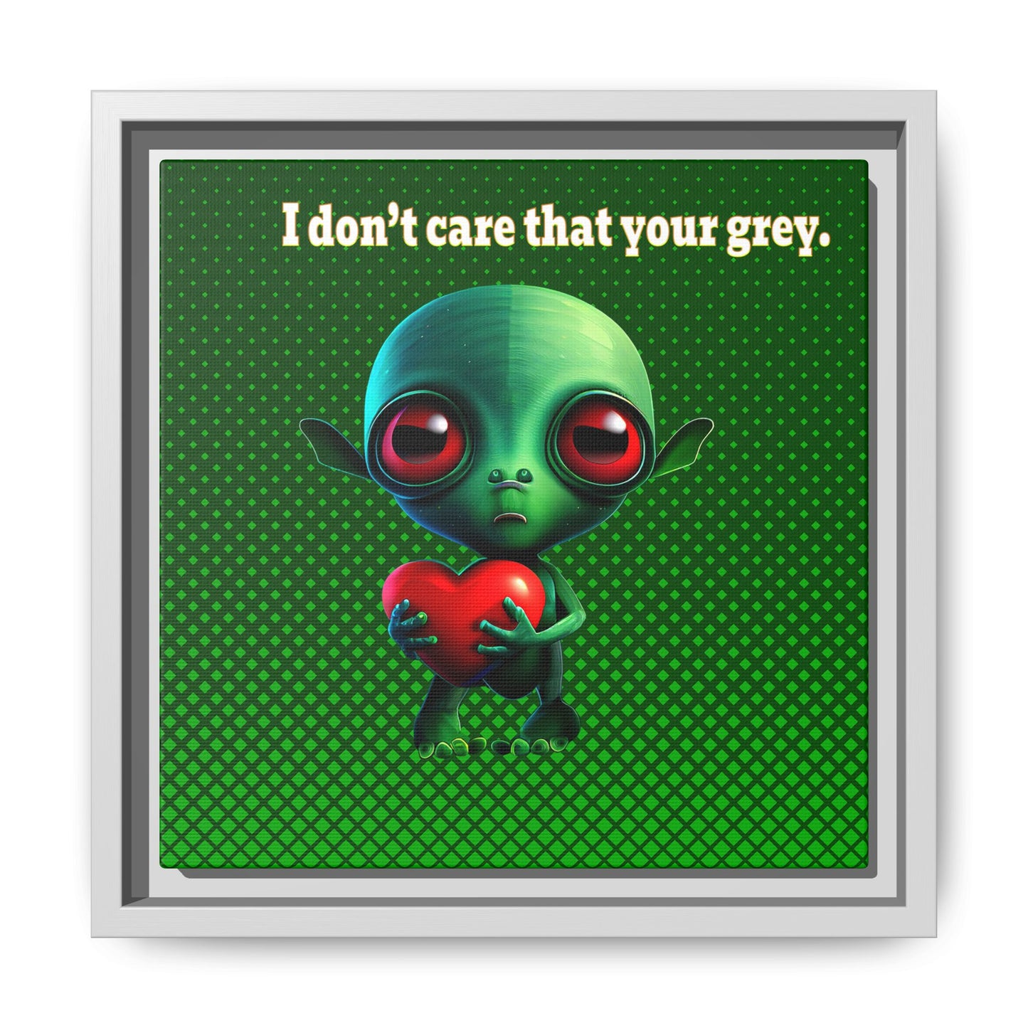 I don't care that your grey - framed canvas art (logo green)