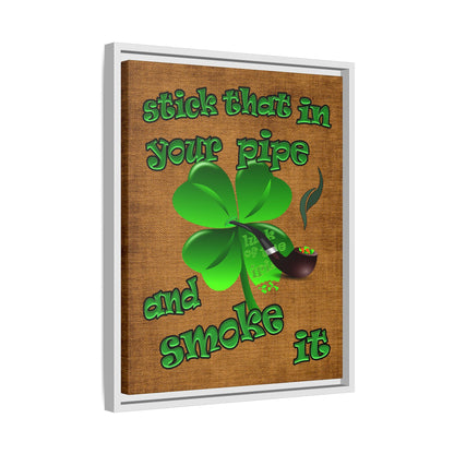 stick that in your pipe and smoke it - framed canvas art (brown papyrus)