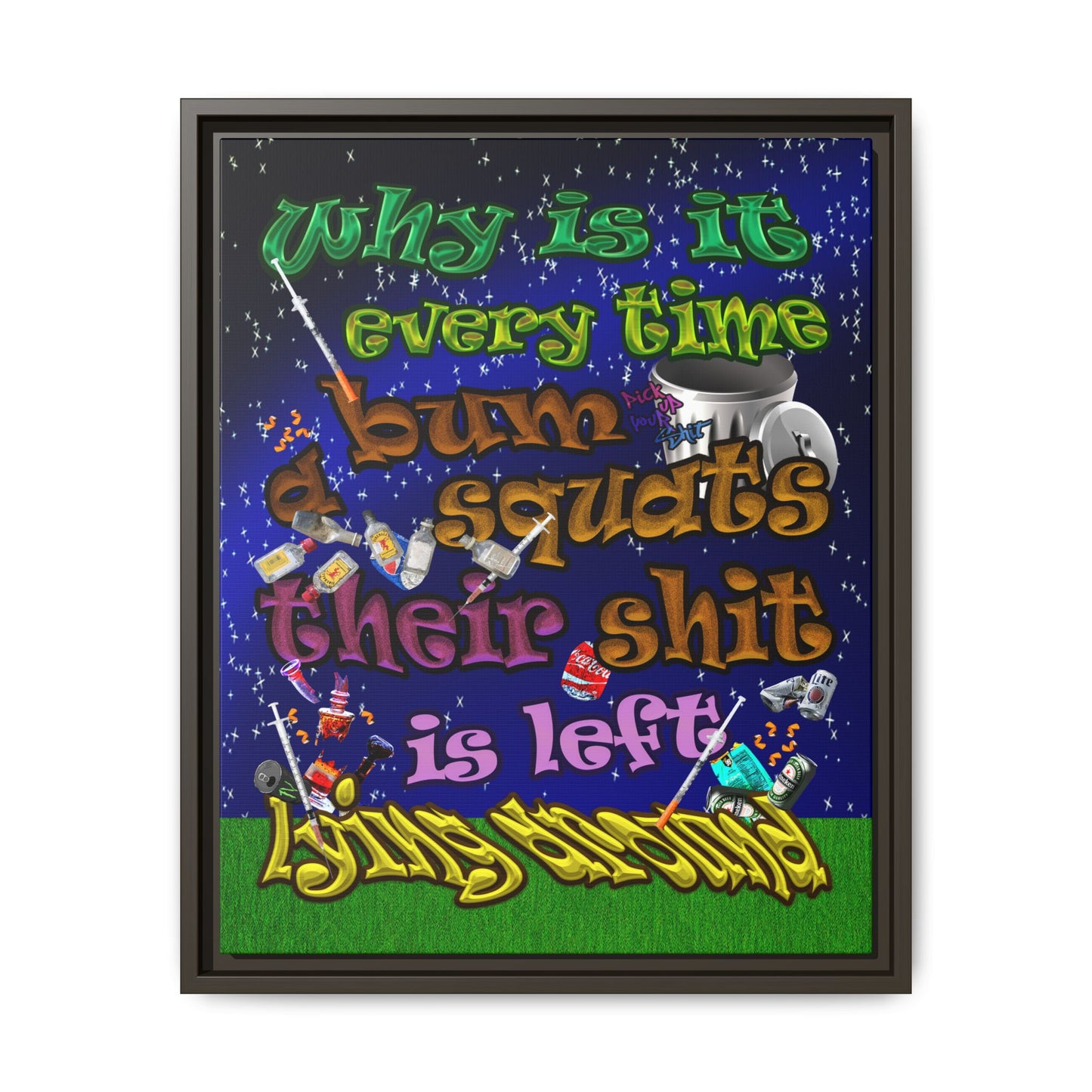 the bum's shit - framed canvas art ('snoops' background)