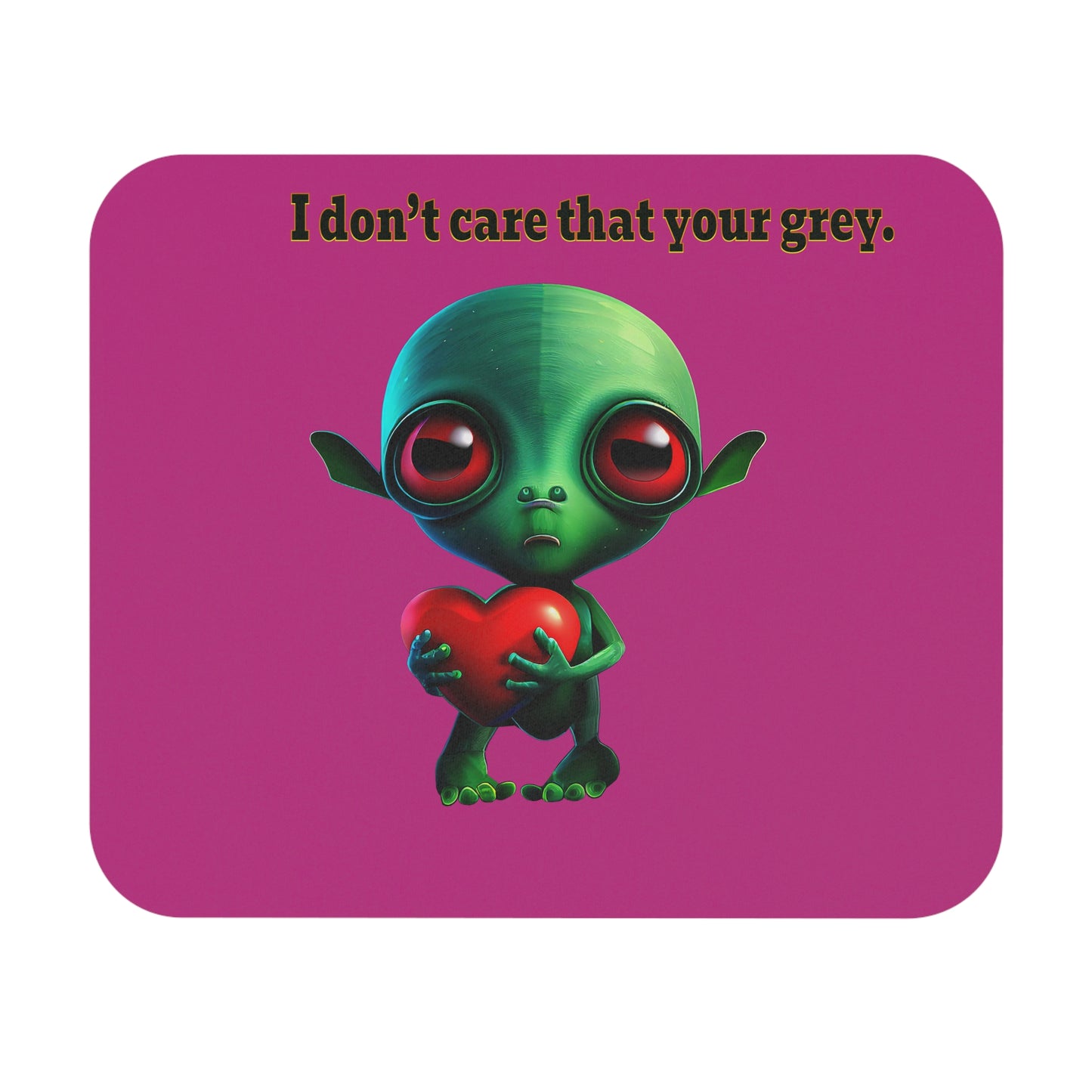 I don't care that your grey - Mouse Pad (Rectangle) (pink)