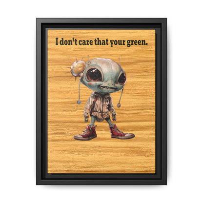 I don't care that your green - framed canvas art (butterscotch wood finish)