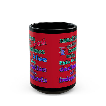 declaration of the independents - Black Mug (dark red)