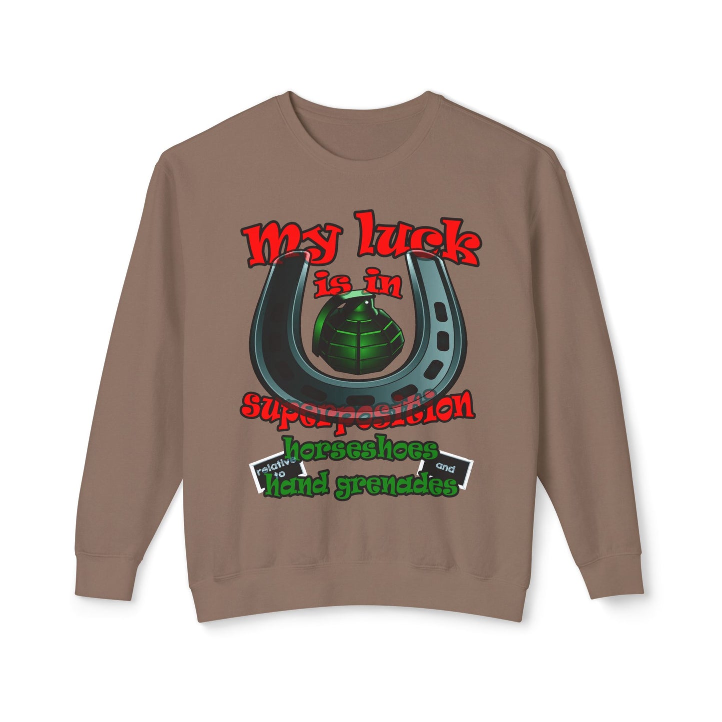 my luck - Unisex Lightweight Crewneck Sweatshirt