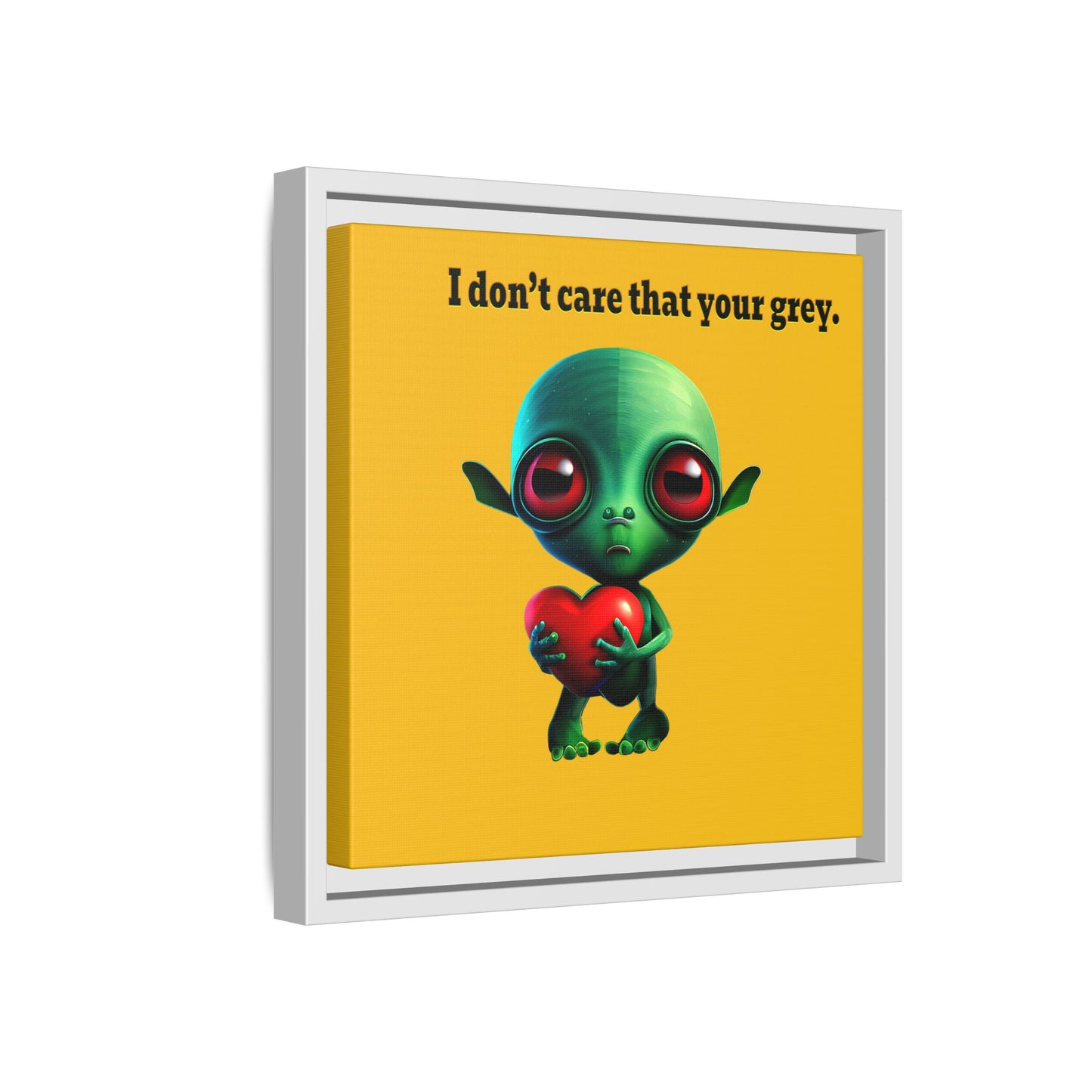 I don't care that your grey - framed canvas art (yellow)