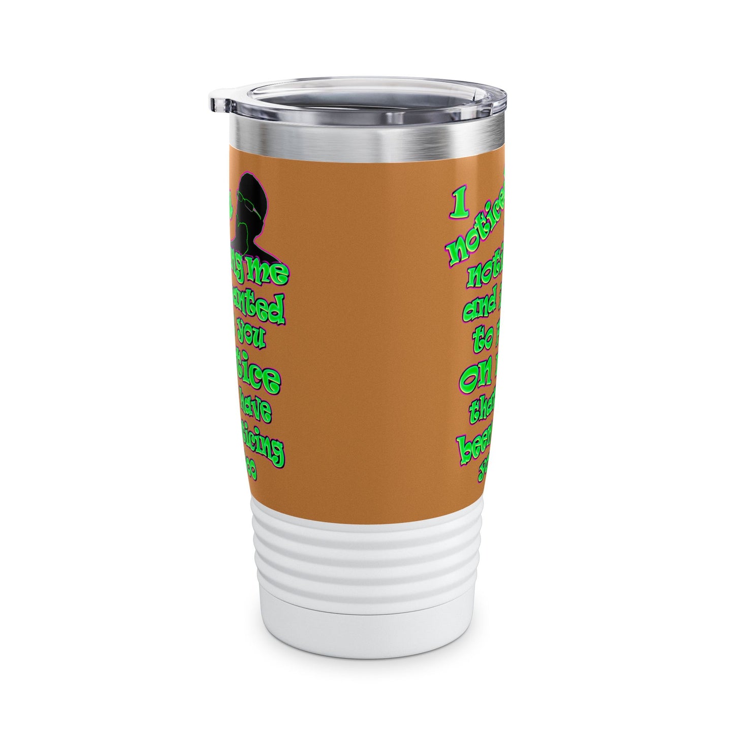 noticed you noticing - Ringneck Tumbler, 20oz (light brown)