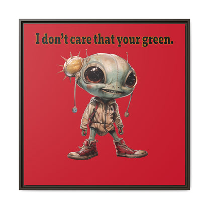 I don't care that your green - framed canvas art (dark red)