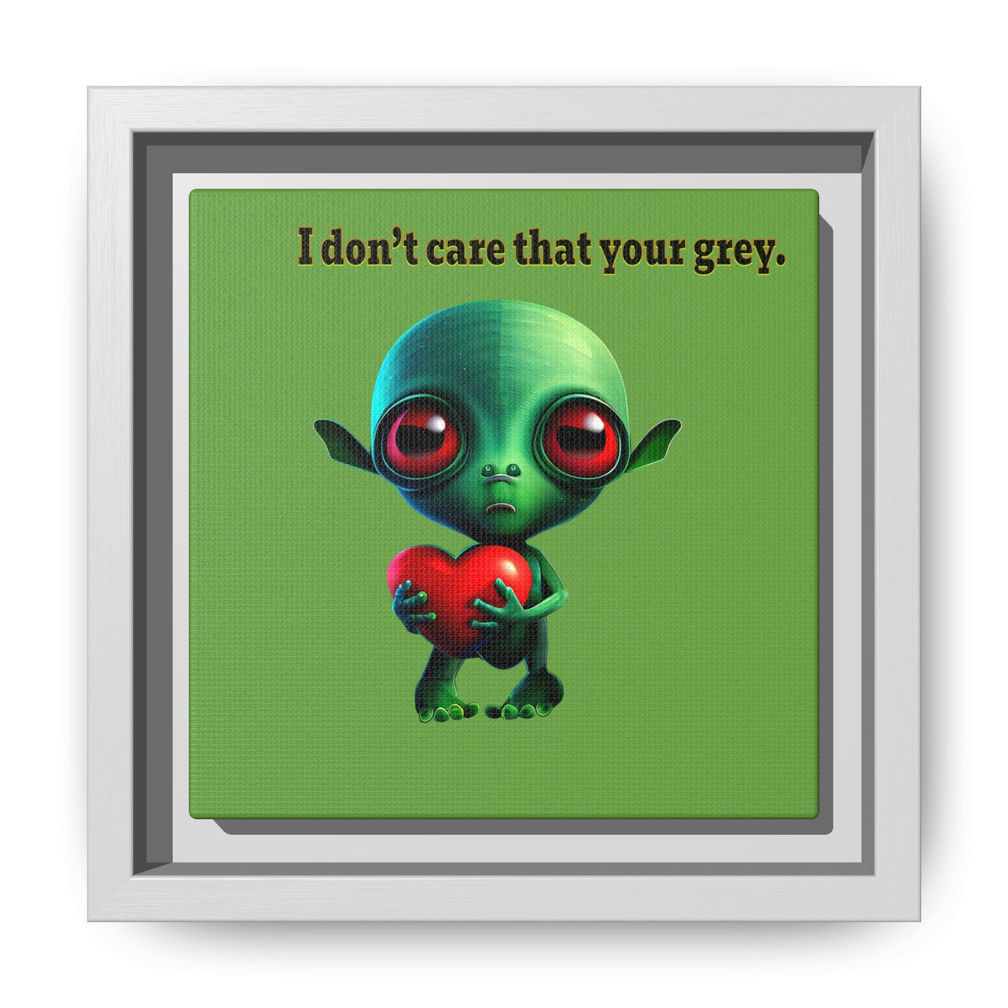 I don't care that your grey - framed canvas art (green)
