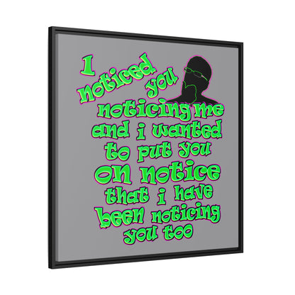 noticed you noticing - framed canvas art (grey)