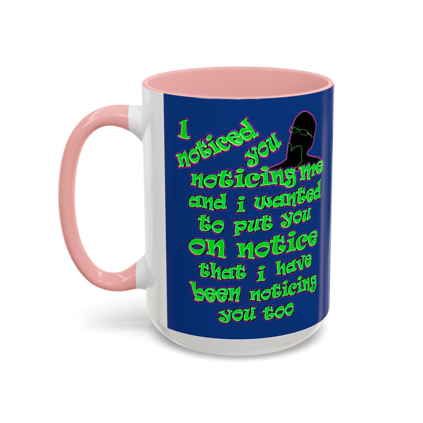 noticed you noticing - Accent Mug (dark blue)