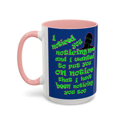 noticed you noticing - Accent Mug (dark blue)