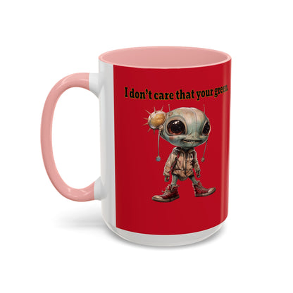 I don't care that your grey - Accent Mug (dark red)