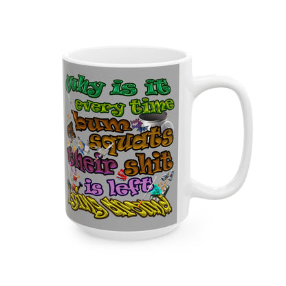 the bum's shit - White Mug (light grey)