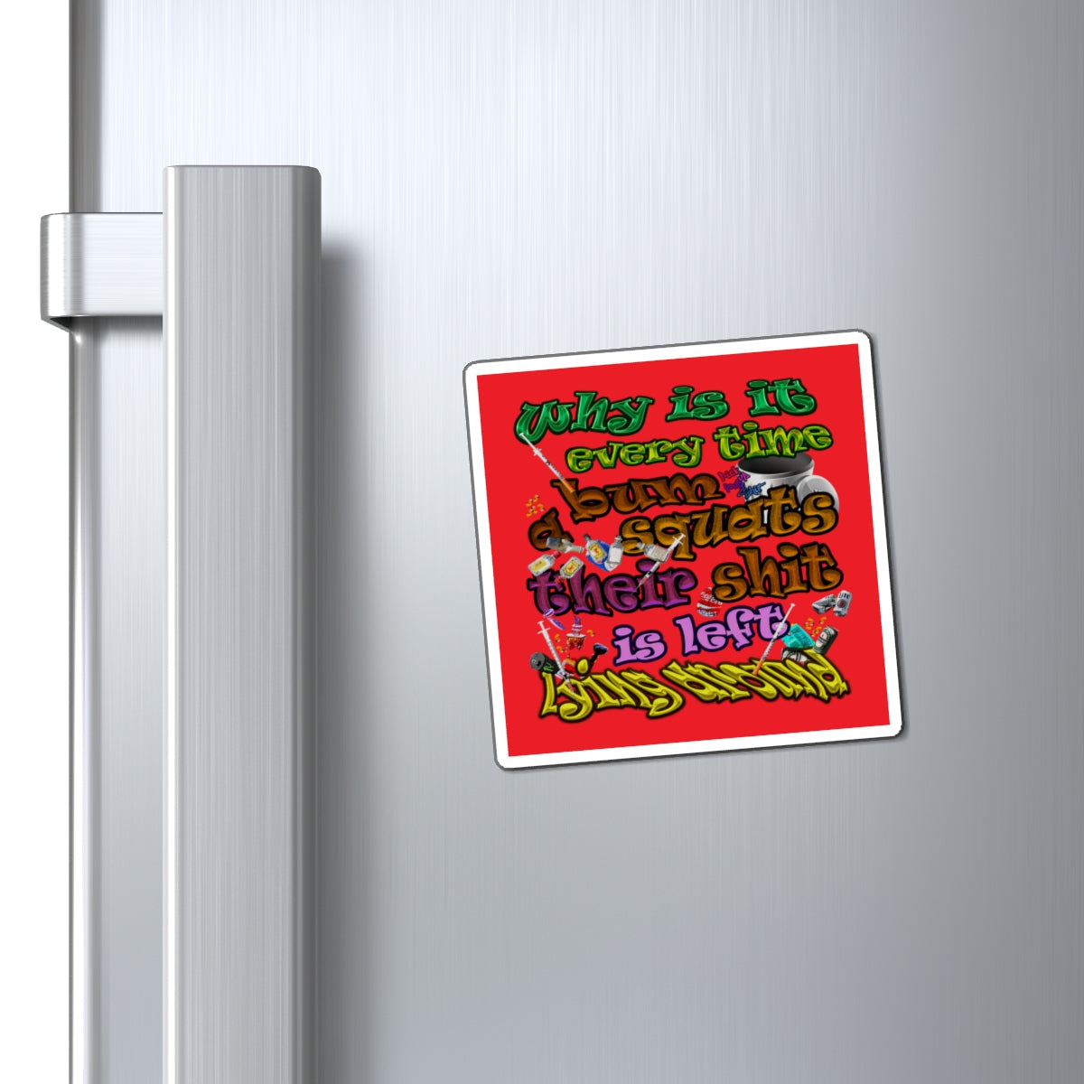 the bum's shit - Magnets - (red)