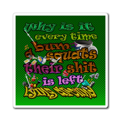 the bum's shit - Magnets - (logo green)