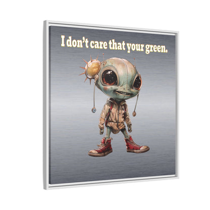 I don't care that your green - framed canvas art (brushed nickel)