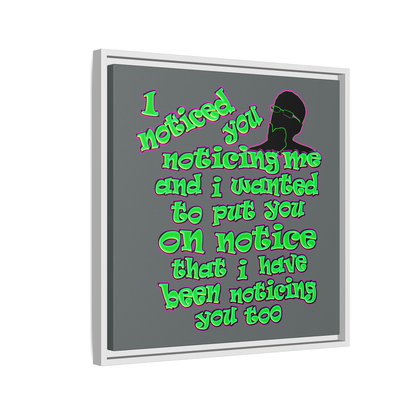 noticed you noticing - framed canvas art (dark grey)