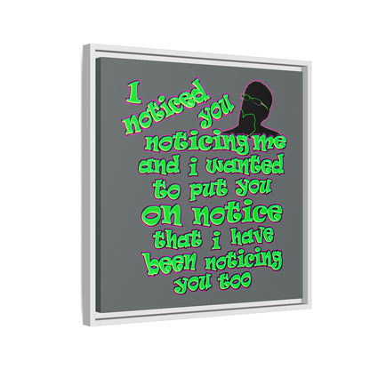 noticed you noticing - framed canvas art (dark grey)